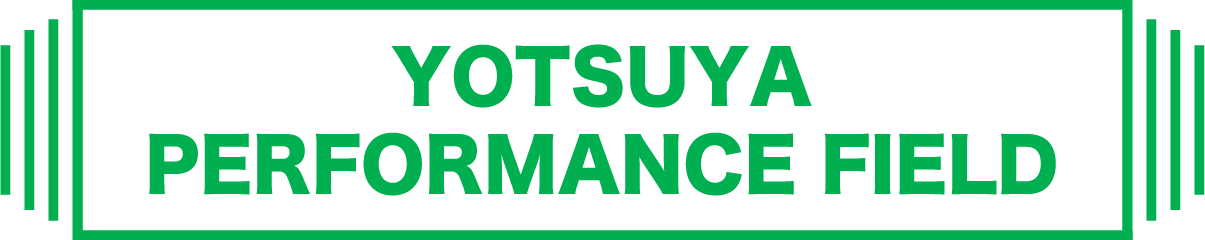 yotsuya performance field